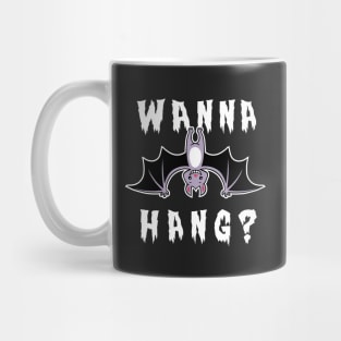 Wanna Hang Bat Mug